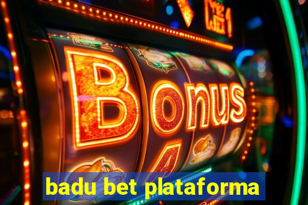 badu bet plataforma